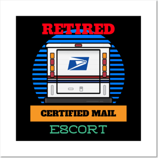 RETIRED MAIL ESCORT CERTIFIED MAIL FUNNY USPS Posters and Art